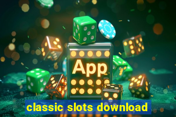 classic slots download